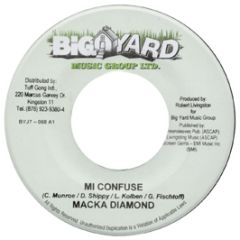 Macka Diamond - Mi Confuse - Big Yard