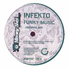 Infekto - Funky Music - Money Shot