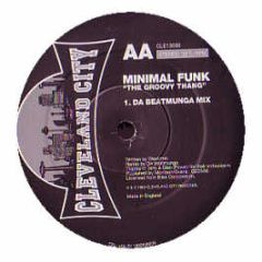 Minimal Funk - The Groovy Thang (Mixes) - Cleveland City