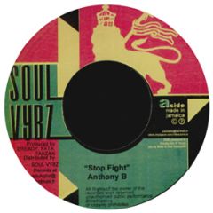 Anthony B - Stop Fight - Soul Vybz