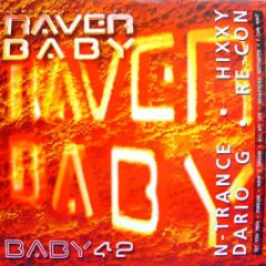 N Trance / Hixxy - Set You Free / Forever / I Have To Dream (Remixes) - Raver Baby