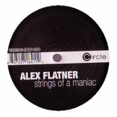 Alex Flatner - Strings Of A Maniac - Circle