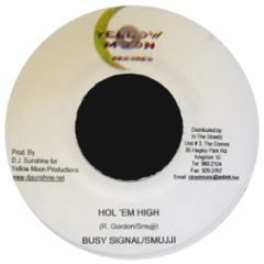 Busy Signal & Smujji - Hol Em High - Yellow Moon Records