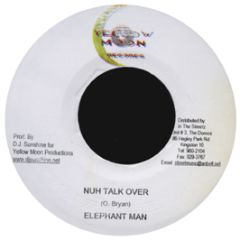 Elephant Man - Nuh Talk Over - Yellow Moon Records