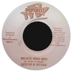 Lexxus & Vegas - Wicked Inna Bed - Natural Bridge