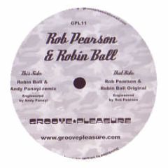 Rob Pearson & Robin Ball - Don't Put Up Wit Dat - Groove Pleasure