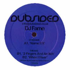 DJ Fame - Name It X - Dubsided