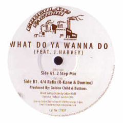 Golden Child Feat. J Harvey - What Do Ya Wanna Do (4/4 Refix) - Chocolate Factory Records