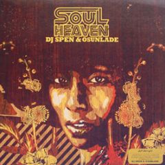 Soul Heaven Presents - DJ Spen & Osunlade (Part 1) - Soulheaven