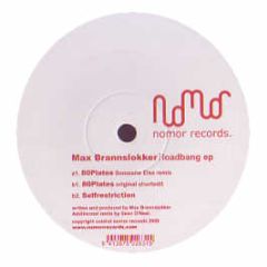 Max Brannslokker - Loadbang EP - Nomor Records 1