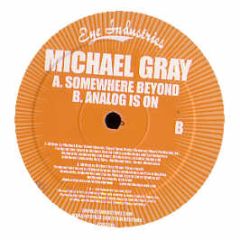 Michael Gray - Somewhere Beyond - Eye Industries