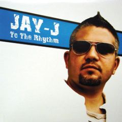 Jay-J - To The Rhythm - Ultra Records