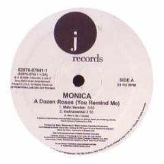 Monica - Dozen Roses (You Remind Me) - J Records