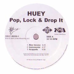 Huey - Pop Lock & Drop - Jive