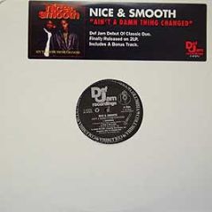 Nice & Smooth - Ain't A Damnthing Changed - Def Jam