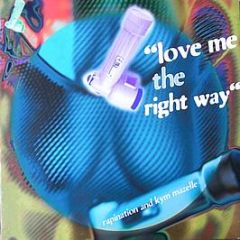 Rapination & Kym Mazelle - Love Me The Right Way - Arista