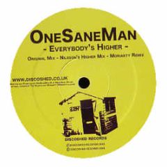 Onesaneman - Everybody's Higher - Discoshed Records 1