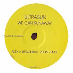 Ultrasun - We Can Run Away - All Around The World
