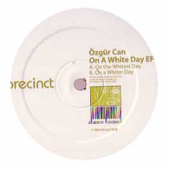 Ozgur Can - On A White Day EP - Precinct