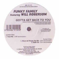 Funky Family Feat Will Roberson - Gotta Get Back To You - Stop And Go