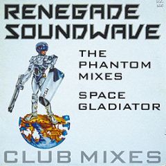 Renegade Soundwave - The Phantom / Space Gladiator (Remix) - Mute