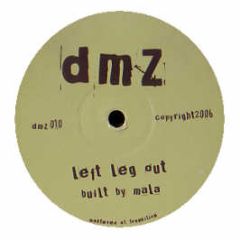 Mala - Left Leg Out - DMZ