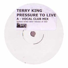 Terry King - Pressure To Live - Mofo Hi Fi