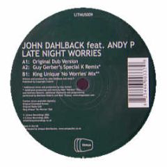 John Dahlback - Late Night Worries - Litmus Recordings
