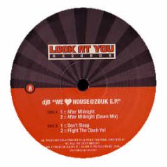 DJ B - We Love House @ Zouk EP - Look At You