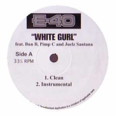 E-40 - White Gurl - White