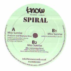 Spiral - Miss Sunrise (Fracture & Neptune Remix) - Know Records 4