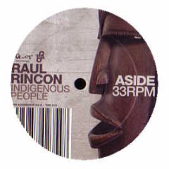 Raul Rincon - Indidgenous People (Remixes) - Tenor