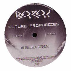 Future Prophecies - Black Mamba - Bezerk 1
