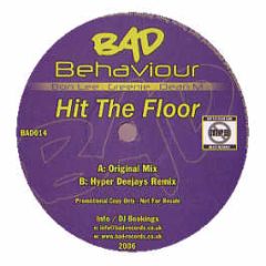 Bad Behaviour - Hit The Floor - Bad Records