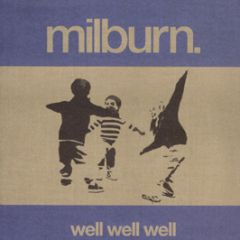 Milburn - Well Well Well - Free Construction
