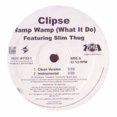 Clipse Feat. Slim Thug - Wamp Wamp (What It Do) - Star Trak