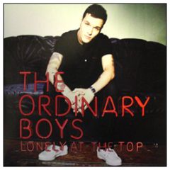 The Ordinary Boys - Lonely At The Top - Polydor