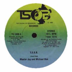 Master Jay And Michael Dee - T.S.O.B. - Tsob