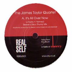 James Taylor Quartet - It's All Over Now - Real Self