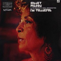 Spanky Wilson & Quantic Orchestra - I'm Thankful - Tru Thoughts