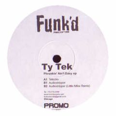Ty Tek - Phrunkin Aint Easy EP - Funk'D