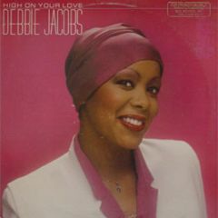 Debbie Jacobs - High On Your Love - MCA