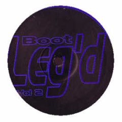 Boot Leg'D - Volume 2 - Boot Leg'D 2