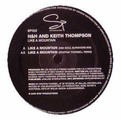H&H And Keith Thompson - Like A Mountain - Staf Productions 2