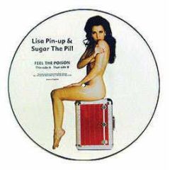 Lisa Pin-Up & Sugar The Pill - Feel The Poison (Picture Disc) - Amato