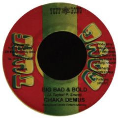 Chaka Demus - Big Bad & Bold - Tuff Gong