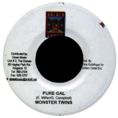 Moster Twins / Hawkeye - Pure Gal / No Laugh Wid Dem - Golden Cartel