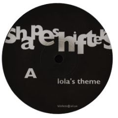 Shapeshifters - Lola's Theme - Gz Vinyl