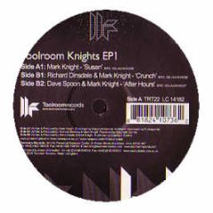 Mark Knight / Richard Dinsdale / Dave Spoon - Toolroom Knights (EP 1) - Toolroom