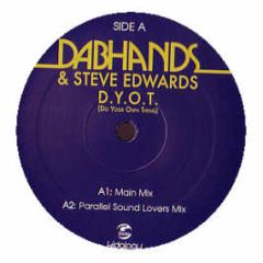 Dab Hands & Steve Edwards - Dyot (Do Your Own Thing) - Gusto Records